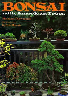 Bonsai with American Trees 0870116193 Book Cover