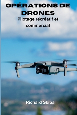 Opérations de drones B0D3PLT93J Book Cover