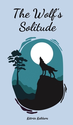 The Wolf's Solitude 9908525549 Book Cover