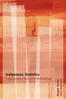 Indigenous Statistics: A Quantitative Research ... 1611322928 Book Cover