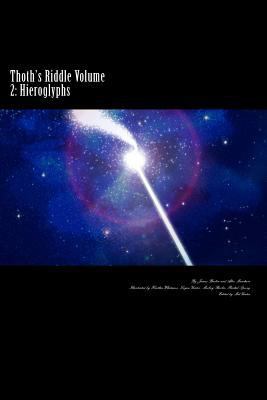 Thoth's Riddle: Hieroglyphs 1535595779 Book Cover