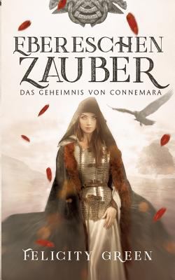 Ebereschenzauber: Das Geheimnis von Connemara [German] 3746059054 Book Cover