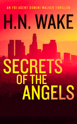 Secrets of the Angels: A Gripping FBI Crime Thr... 1036704858 Book Cover