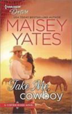 Take Me, Cowboy [Large Print] 0263066312 Book Cover