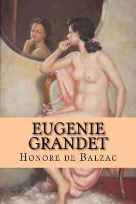 Eugenie Grandet [French] 1532831730 Book Cover