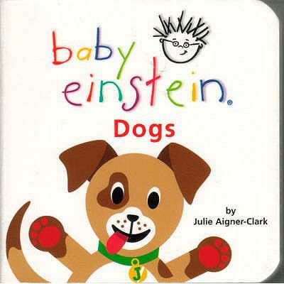 Baby Einstein;dogs 0439973201 Book Cover