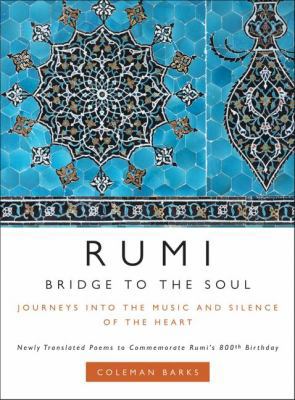 Rumi: Bridge to the Soul: Journeys Into the Mus... B01EKIF1RE Book Cover