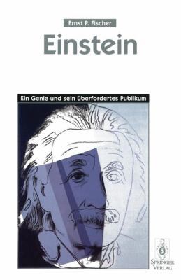 Einstein: Ein Genie Und Sein Überfordertes Publ... [German] 3540611126 Book Cover
