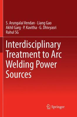 Interdisciplinary Treatment to Arc Welding Powe... 9811345066 Book Cover