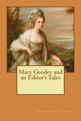 Mary Gresley and an Editor's Tales 1548411485 Book Cover