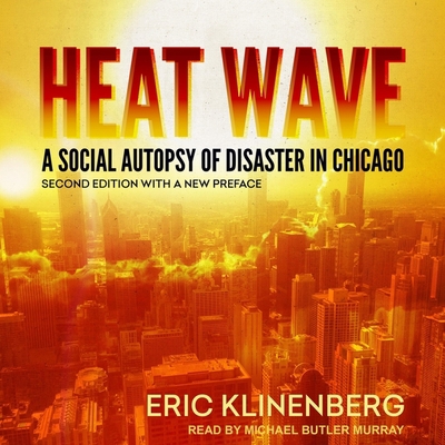 Heat Wave: A Social Autopsy of Disaster in Chic... B09NF4Q7QQ Book Cover