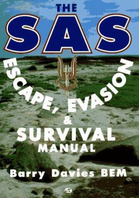 The SAS Escape, Evasion and Survival Manual 0760303029 Book Cover