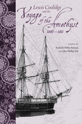 Lewis Coolidge and the Voyage of the Amethyst, ... 1570038163 Book Cover