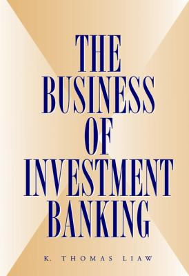The Business of Investment Banking
