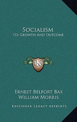 Socialism: Its Growth and Outcome 1163423327 Book Cover