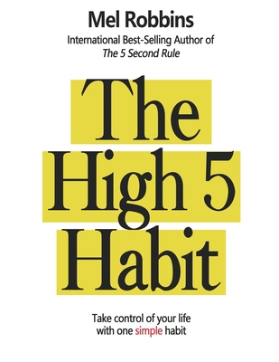 The High 5 Habit: Take Control of Your Life wit... 1804229172 Book Cover
