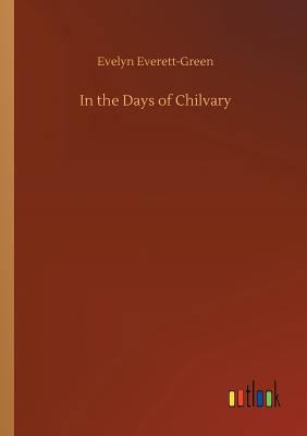 In the Days of Chilvary 3734055148 Book Cover