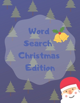 Word Search Christmas Edition: 75 Puzzle Pages ... [Large Print] 1708102299 Book Cover