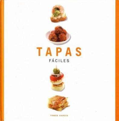 Tapas faciles (Spanish Edition) [Spanish] 8478711155 Book Cover