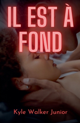 Il est à fond [French] B0F4175BZG Book Cover