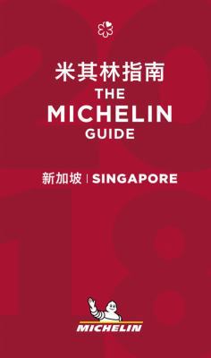 Singapore 2018 - The Michelin Guide: The Guide ... 2067225138 Book Cover