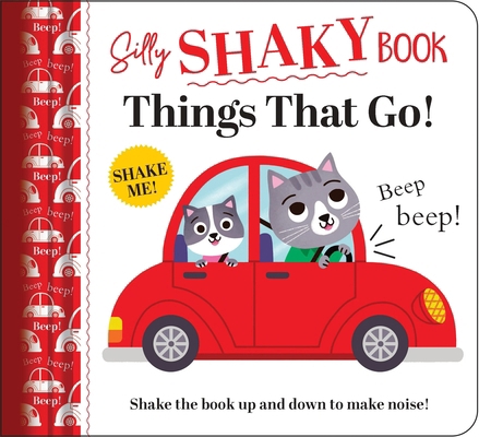 Silly Shaky Book: Things That Go 146429061X Book Cover