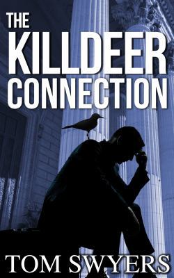 The Killdeer Connection (Lawyer David Thompson ... 1941440029 Book Cover