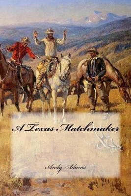 A Texas Matchmaker 1985759098 Book Cover