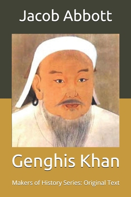 Genghis Khan: Makers of History Series: Origina... B086FZWLFJ Book Cover