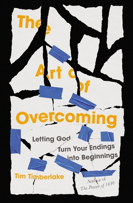 The Art of Overcoming: Letting God Turn Your En... 0785238956 Book Cover