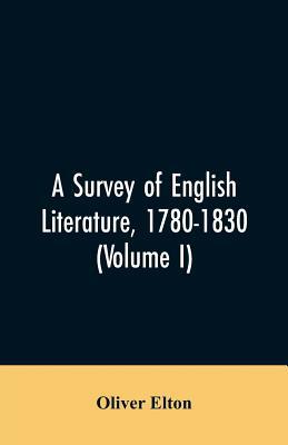 A survey of English literature, 1780-1830 (Volu... 9353606101 Book Cover