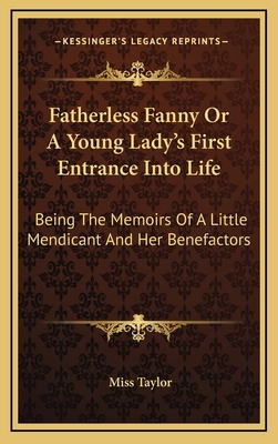 Fatherless Fanny or a Young Lady's First Entran... 1163495018 Book Cover