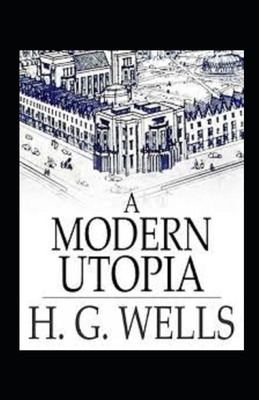 A Modern Utopia Annotated B09DMXRC53 Book Cover