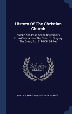 History Of The Christian Church: Nicene And Pos... 1340427346 Book Cover