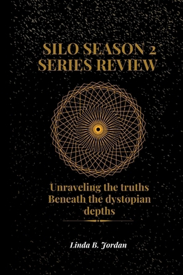 Silo Season 2 Series Review: Unraveling the tru... B0DKNM4JMY Book Cover