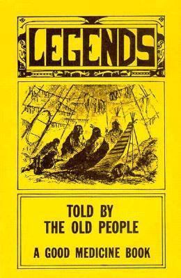 Legends Told by the Old People 091399071X Book Cover