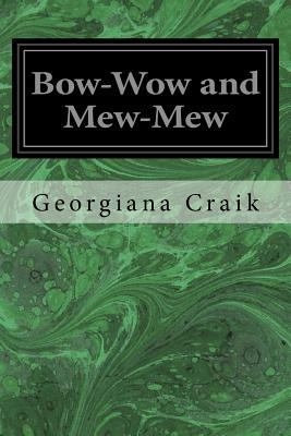 Bow-Wow and Mew-Mew 1497309204 Book Cover