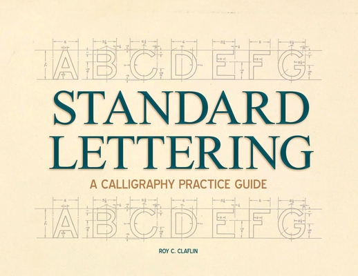 Standard Lettering - A Calligraphy Practice Gui... 1528721179 Book Cover