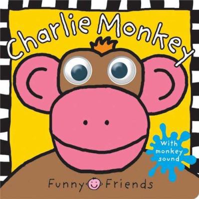 Funny Faces Charlie Monkey: 0312496923 Book Cover