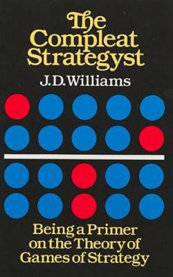 The Compleat Strategyst: Being a Primer on the ... B01EQ83PYY Book Cover