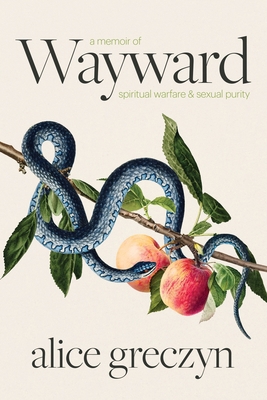 Wayward: A Memoir of Spiritual Warfare and Sexu...            Book Cover