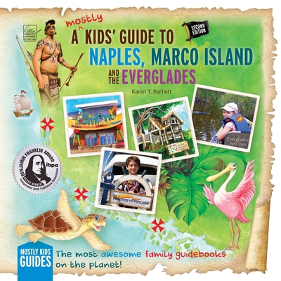 A (mostly) Kids' Guide to Naples, Marco Island ... 0990973123 Book Cover