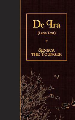 De Ira: Latin Text [Latin] 1530010497 Book Cover