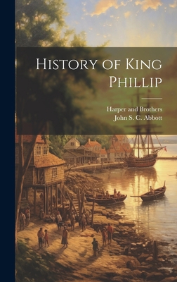 History of King Phillip 1021103950 Book Cover