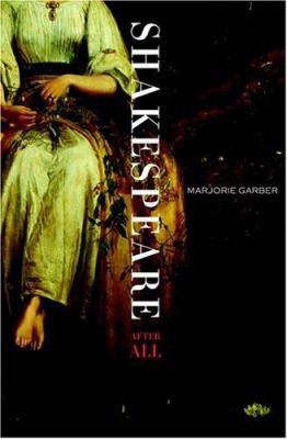 Shakespeare After All 0375421904 Book Cover