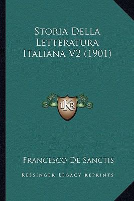 Storia Della Letteratura Italiana V2 (1901) [Italian] 1166788784 Book Cover