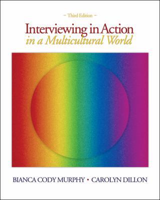 Interviewing in Action in a Multicultural World 0495101338 Book Cover