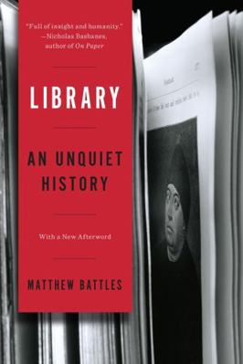Library: An Unquiet History 0393351459 Book Cover