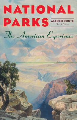 National Parks: The American Experience 1589794737 Book Cover