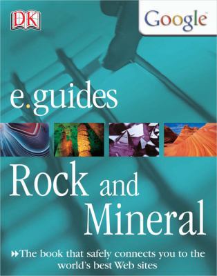 E. Guides Rock and Mineral (DK Google e.guides) 0756611407 Book Cover